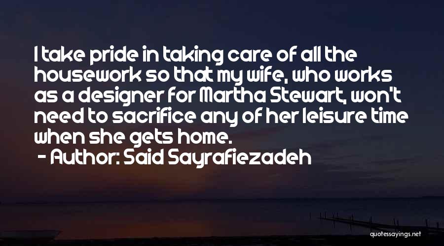 Take Time To Care Quotes By Said Sayrafiezadeh