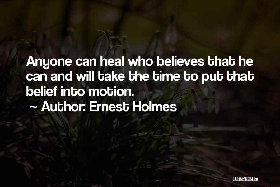 Take Time To Heal Quotes By Ernest Holmes