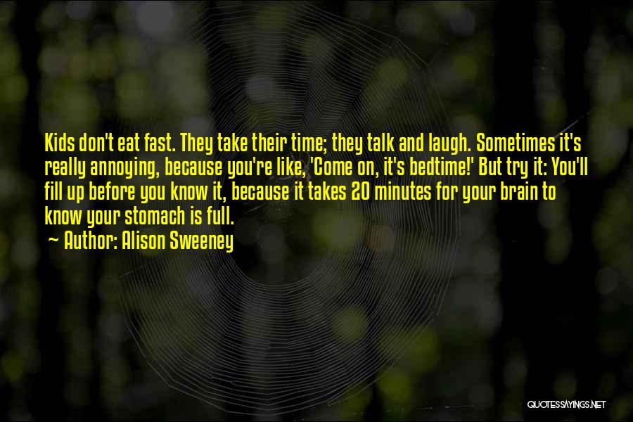 Take Time To Laugh Quotes By Alison Sweeney