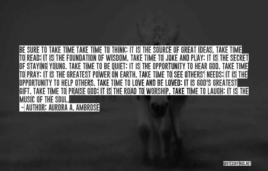 Take Time To Laugh Quotes By Aurora A. Ambrose