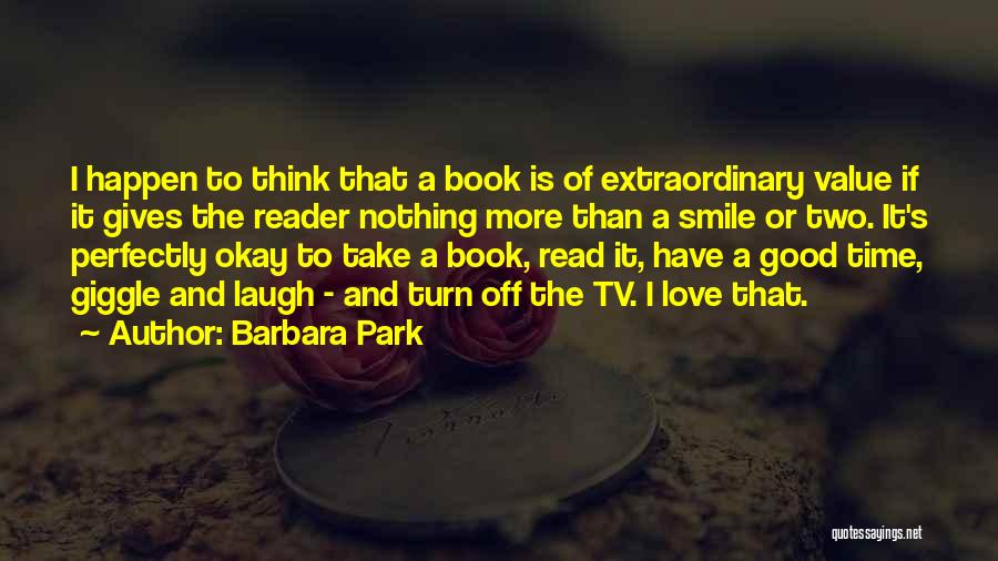 Take Time To Laugh Quotes By Barbara Park