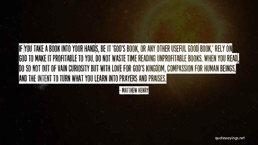 Take Time To Learn Quotes By Matthew Henry Take Time To Learn Quotes By Matthew Henry