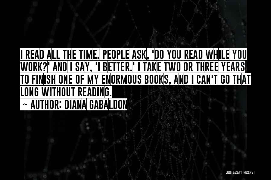 Take Time To Read Quotes By Diana Gabaldon