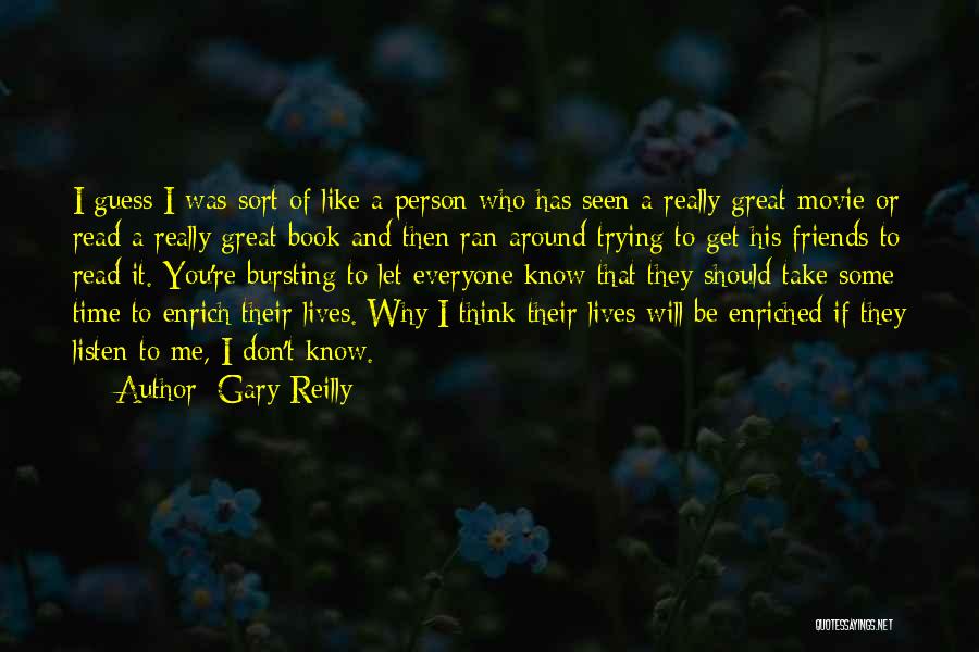 Take Time To Read Quotes By Gary Reilly