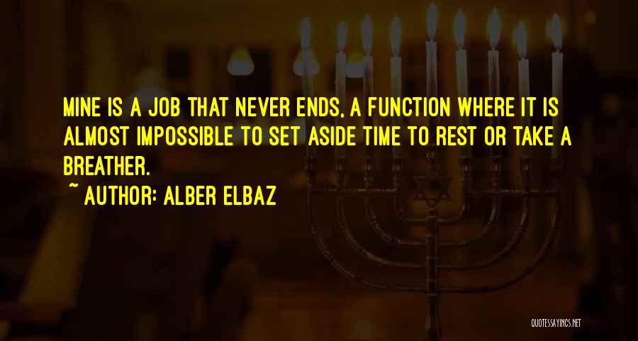 Take Time To Rest Quotes By Alber Elbaz