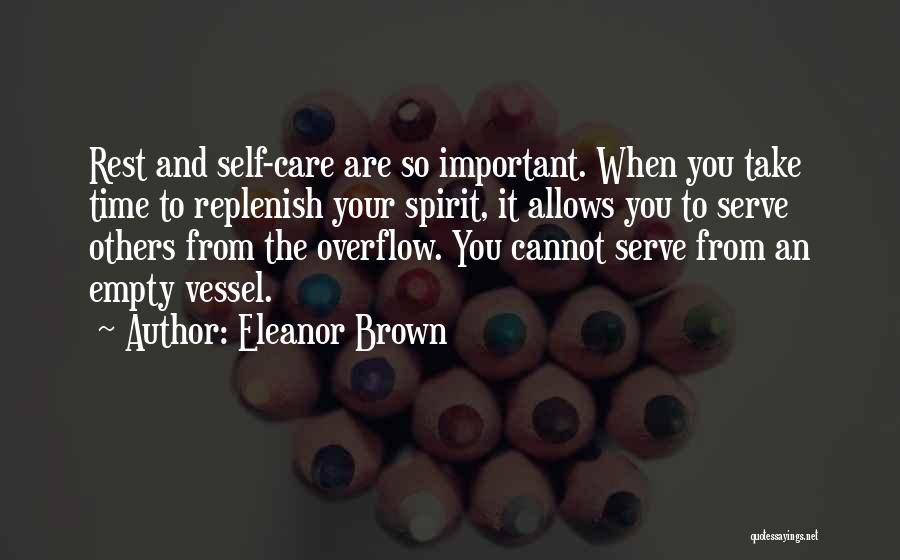 Take Time To Rest Quotes By Eleanor Brown