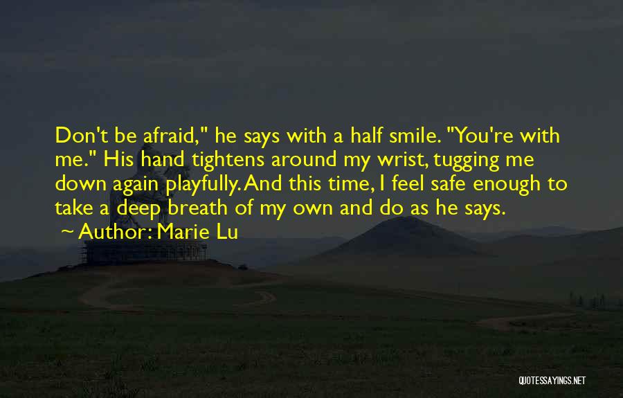 Take Time To Smile Quotes By Marie Lu