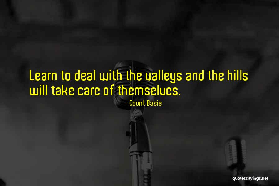Take To The Hills Quotes By Count Basie Take To The Hills Quotes By Count Basie