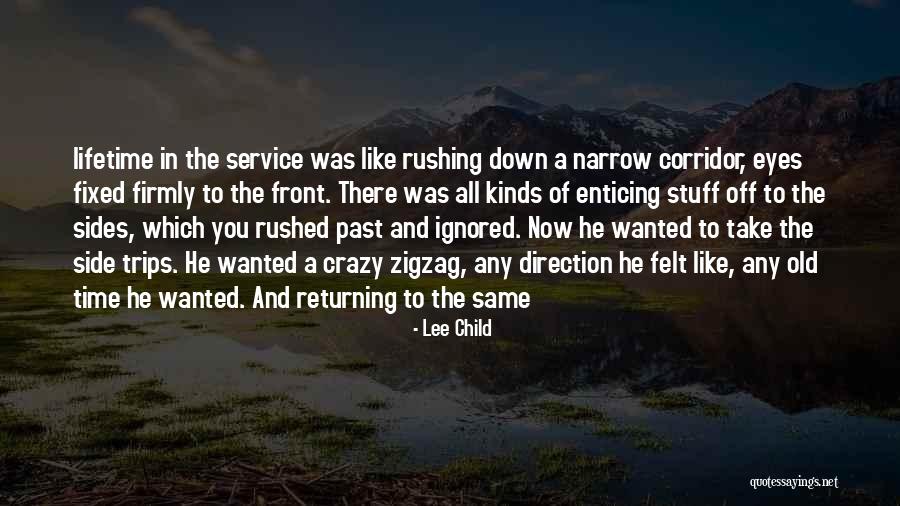 Take Trips Quotes By Lee Child Take Trips Quotes By Lee Child