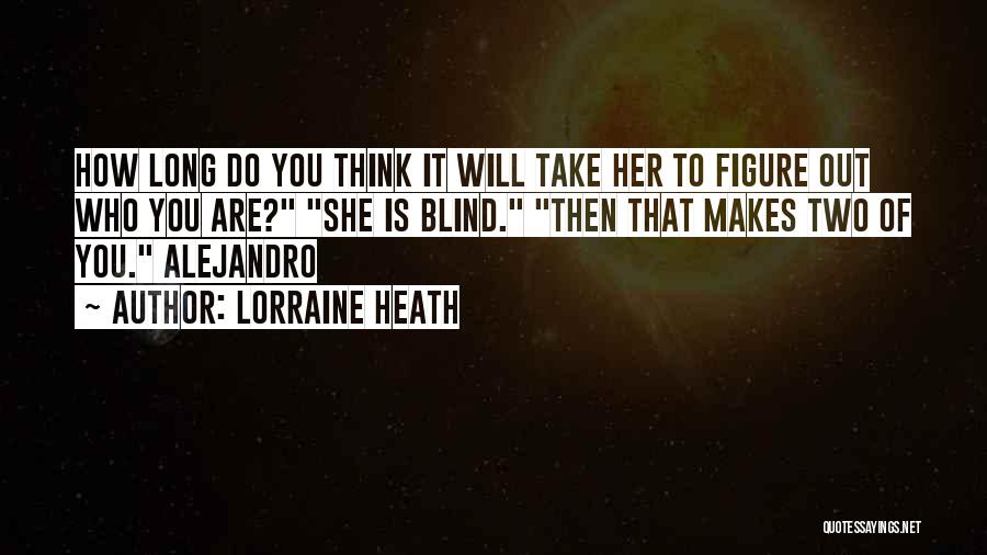 Take Two Quotes By Lorraine Heath