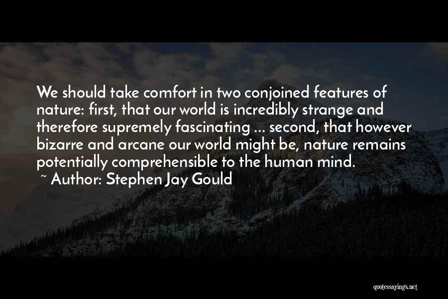 Take Two Quotes By Stephen Jay Gould