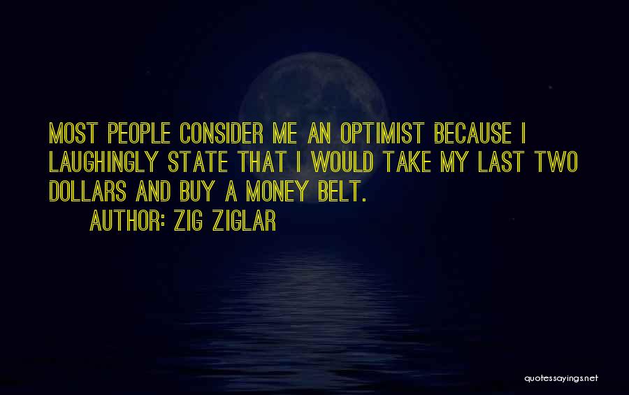 Take Two Quotes By Zig Ziglar