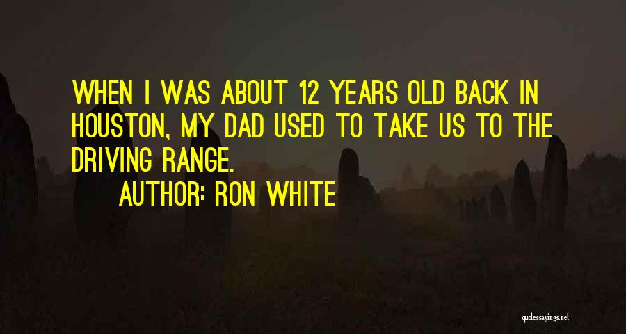 Take Us Back Quotes By Ron White