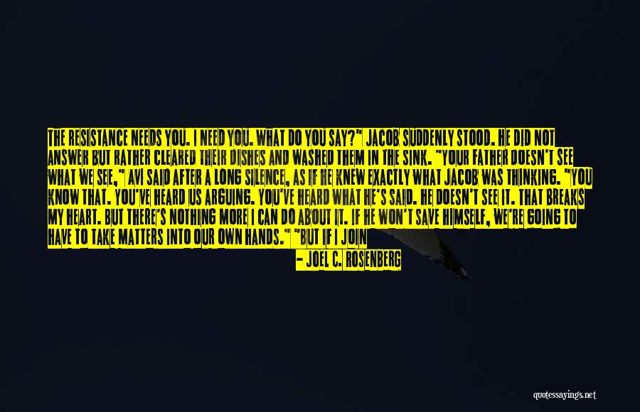 Take What Is Yours Quotes By Joel C. Rosenberg Take What Is Yours Quotes By Joel C. Rosenberg