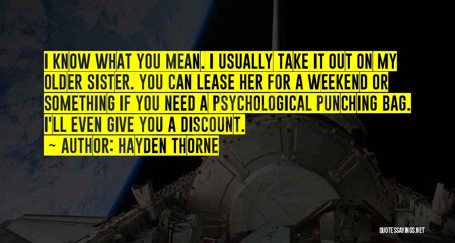 Take What You Need Quotes By Hayden Thorne