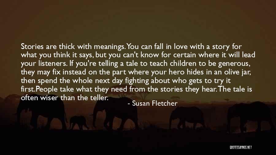 Take What You Need Quotes By Susan Fletcher