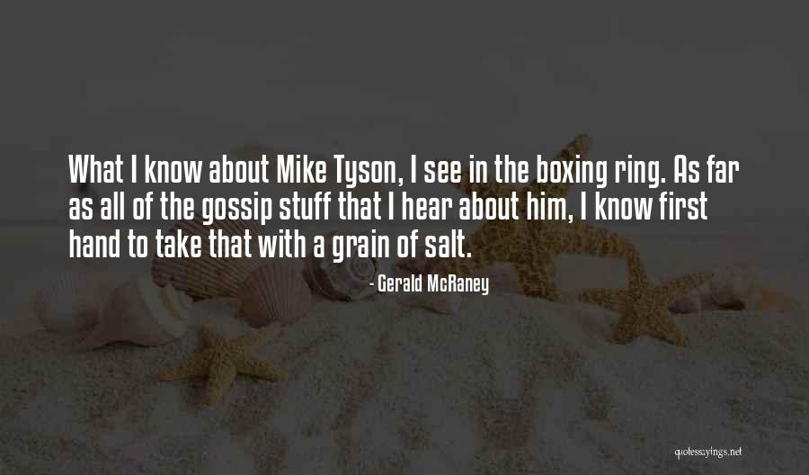 Take With A Grain Quotes By Gerald McRaney Take With A Grain Quotes By Gerald McRaney