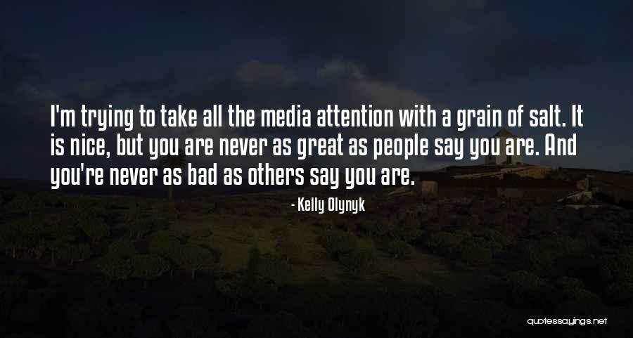 Take With A Grain Quotes By Kelly Olynyk Take With A Grain Quotes By Kelly Olynyk