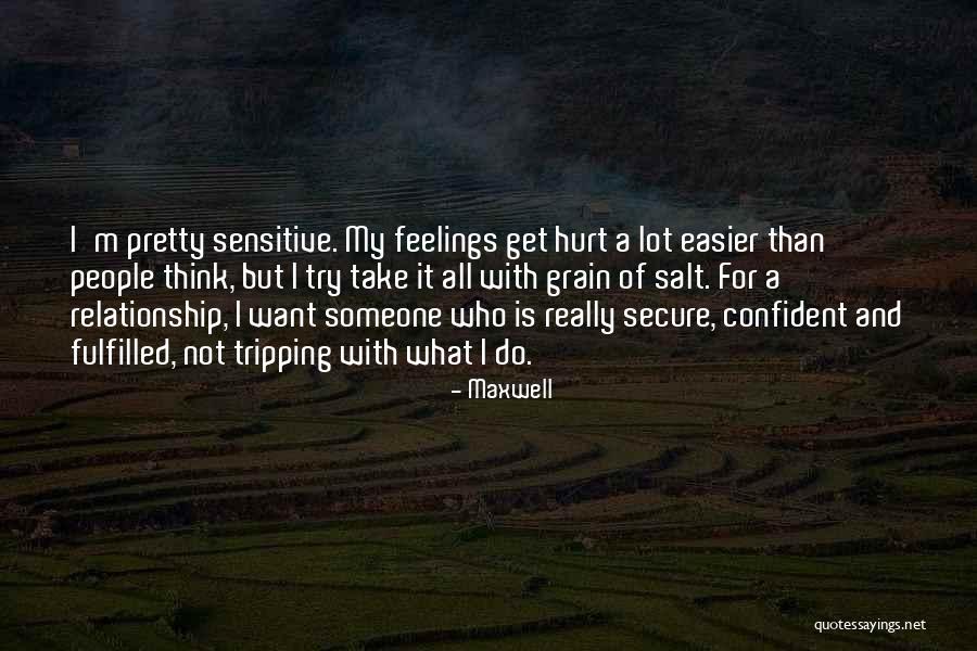 Take With A Grain Quotes By Maxwell Take With A Grain Quotes By Maxwell