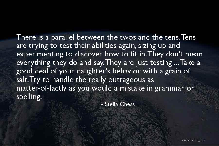 Take With A Grain Quotes By Stella Chess Take With A Grain Quotes By Stella Chess