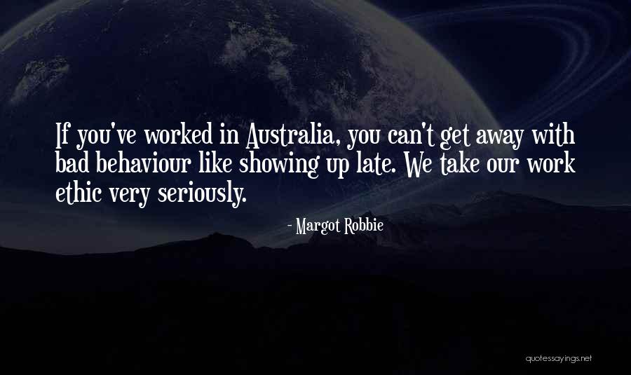 Take Work Less Seriously Quotes By Margot Robbie Take Work Less Seriously Quotes By Margot Robbie