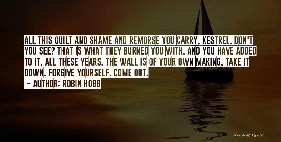 Take You Down Quotes By Robin Hobb