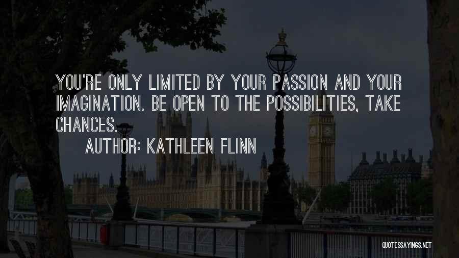 Take Your Chance Quotes By Kathleen Flinn