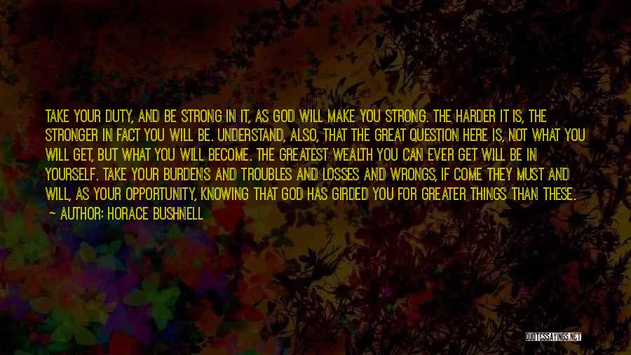 Take Your Losses Quotes By Horace Bushnell