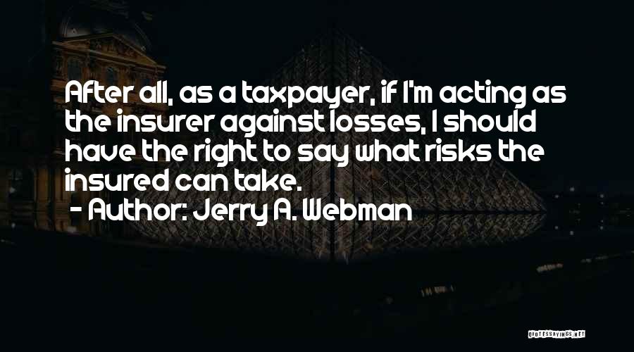 Take Your Losses Quotes By Jerry A. Webman