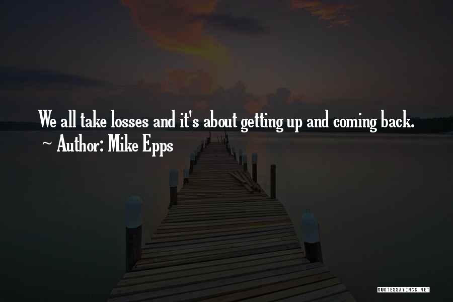 Take Your Losses Quotes By Mike Epps