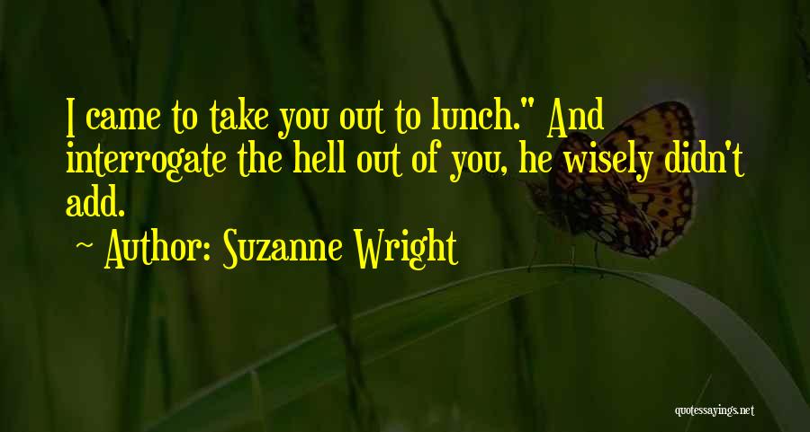 Take Your Lunch Quotes By Suzanne Wright