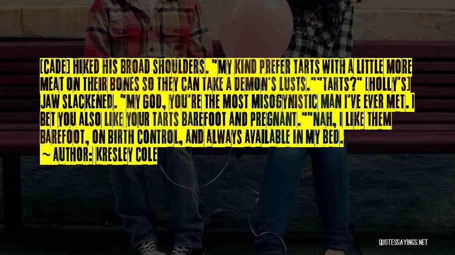 Take Your Man Quotes By Kresley Cole