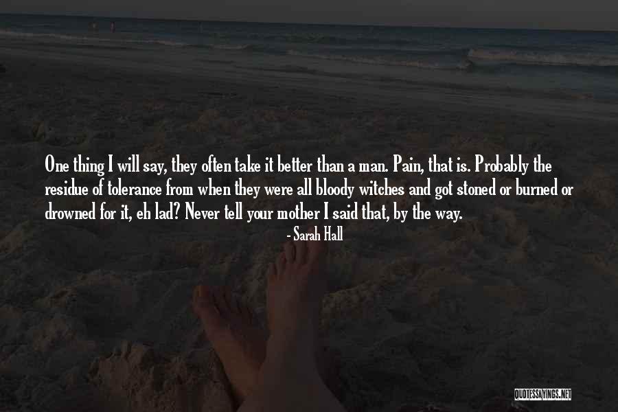 Take Your Man Quotes By Sarah Hall Take Your Man Quotes By Sarah Hall