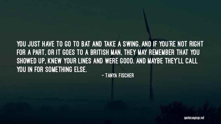 Take Your Man Quotes By Tanya Fischer