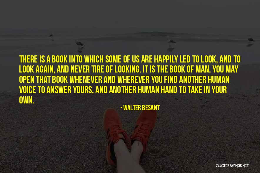 Take Your Man Quotes By Walter Besant Take Your Man Quotes By Walter Besant
