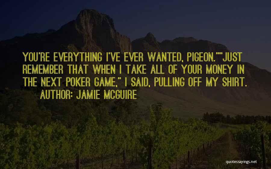 Take Your Money Quotes By Jamie McGuire