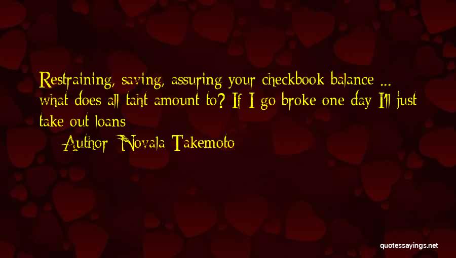 Take Your Money Quotes By Novala Takemoto