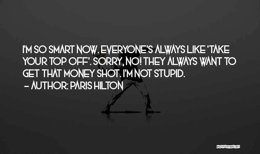 Take Your Money Quotes By Paris Hilton