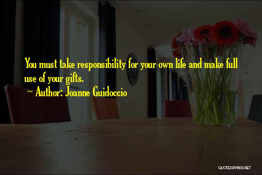 Take Your Own Responsibility Quotes By Joanne Guidoccio