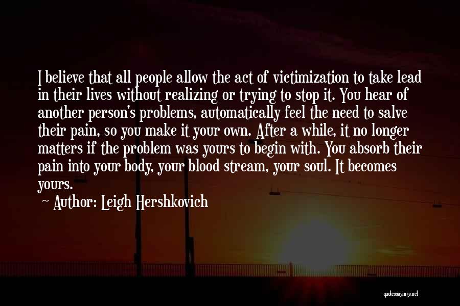 Take Your Pain Quotes By Leigh Hershkovich