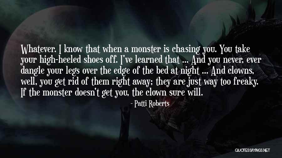 Take Your Shoes Off Quotes By Patti Roberts Take Your Shoes Off Quotes By Patti Roberts