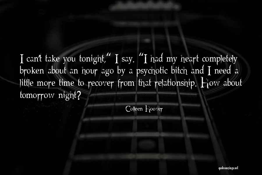 Take Your Time In Relationship Quotes By Colleen Hoover Take Your Time In Relationship Quotes By Colleen Hoover