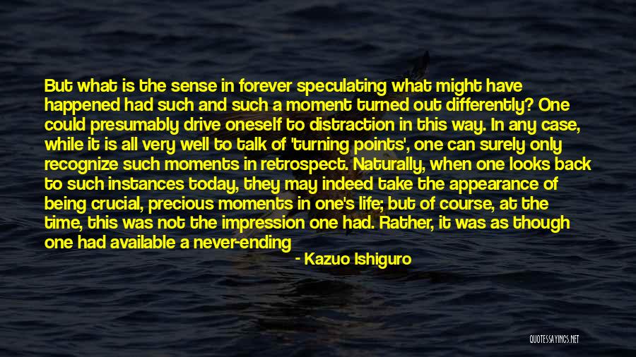 Take Your Time In Relationship Quotes By Kazuo Ishiguro