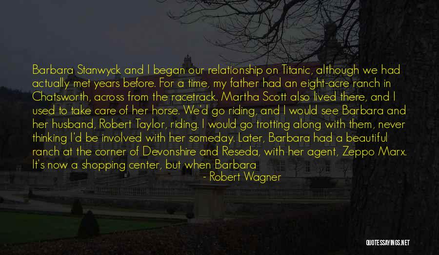Take Your Time In Relationship Quotes By Robert Wagner Take Your Time In Relationship Quotes By Robert Wagner