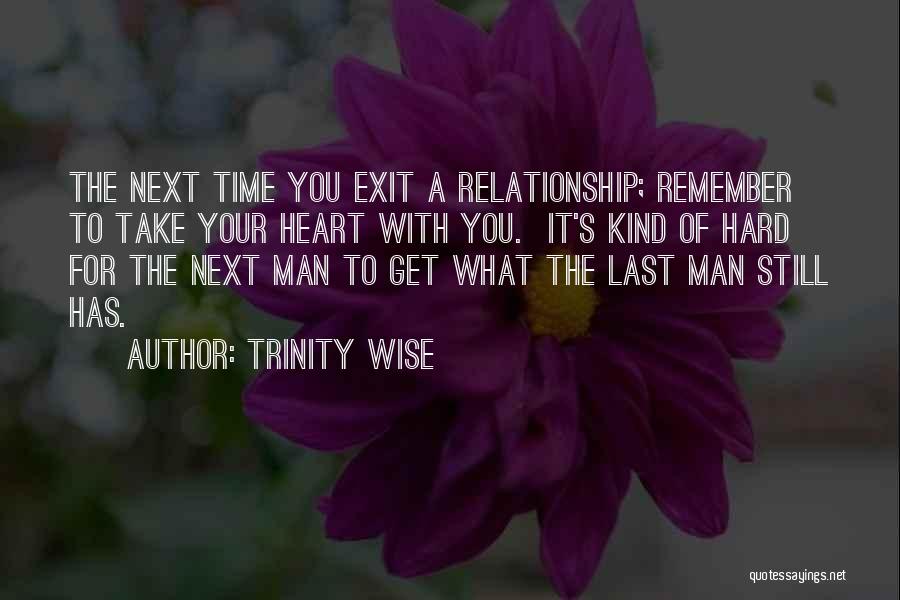 Take Your Time In Relationship Quotes By Trinity Wise