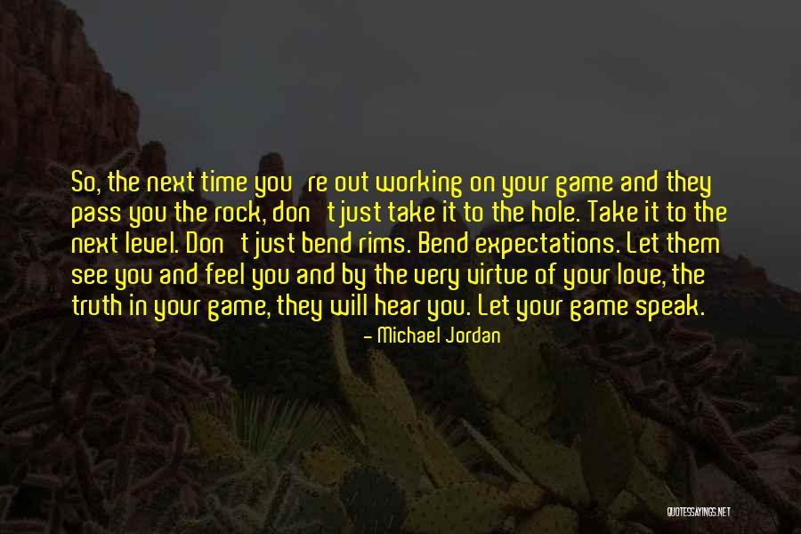 Take Your Time Love Quotes By Michael Jordan