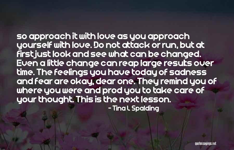 Take Your Time Love Quotes By Tina L Spalding