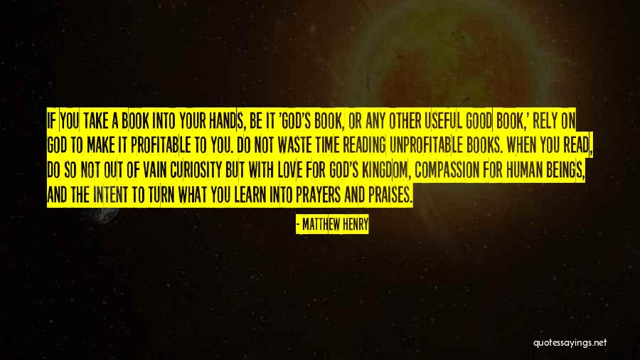 Take Your Time With Love Quotes By Matthew Henry Take Your Time With Love Quotes By Matthew Henry