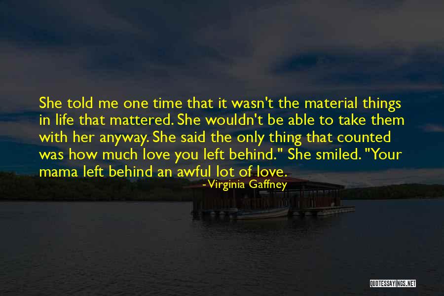Take Your Time With Love Quotes By Virginia Gaffney Take Your Time With Love Quotes By Virginia Gaffney