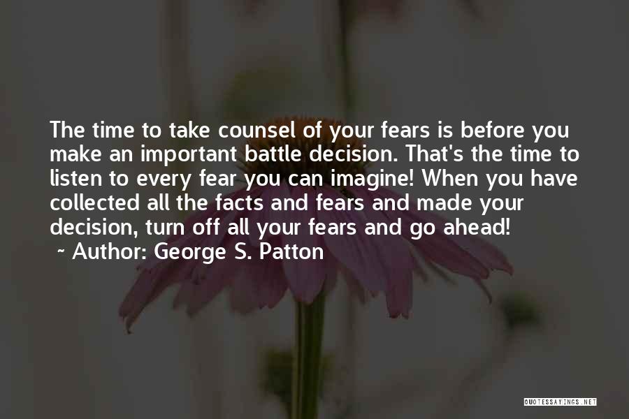 Take Your Turn Quotes By George S. Patton